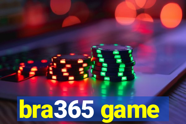 bra365 game